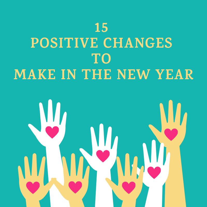 15 Positive Changes to Make in the New Year